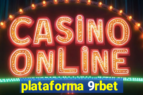 plataforma 9rbet